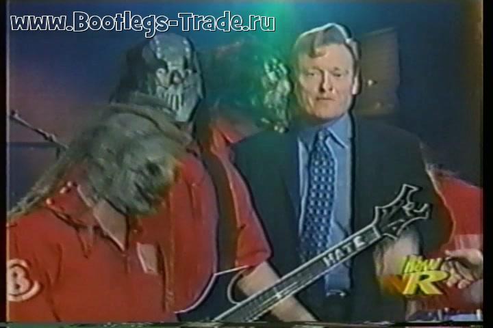 Slipknot 2000-02-25 Late Night With Conan O'Brien, New York, NY, USA (Version 2)