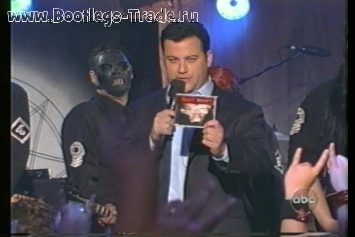 Slipknot 2004-07-30 Jimmy Kimmel Live, Los Angeles, CA, USA (Source 1)